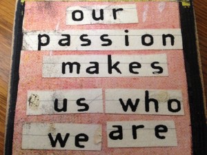 Our passion makes us who we are.